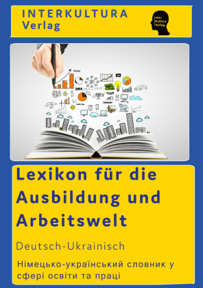 Interkultura Lexikon der Arbeitswelt Deutsch-Ukranisch