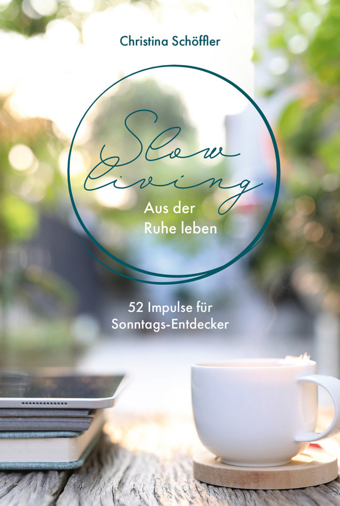 Slow Living - Aus der Ruhe leben main product photo