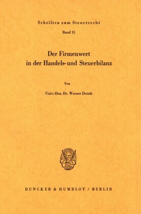 Der Firmenwert in der Handels- und Steuerbilanz.