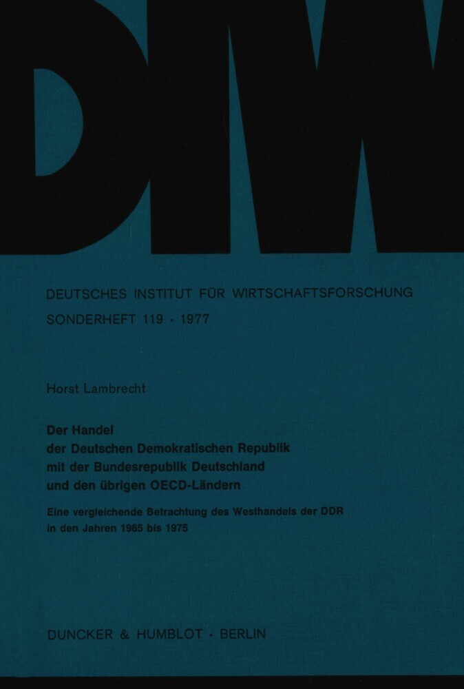 Der Handel der Deutschen Demokratischen Republik mit der Bundesrepublik Deutschland und den übrigen OECD-Ländern. main product photo