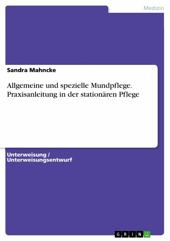 Allgemeine und spezielle Mundpflege. Praxisanleitung in der stationären Pflege main product photo