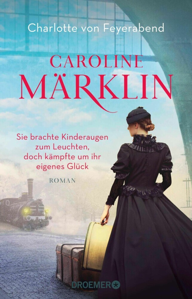 Caroline Märklin - Sie brachte Kinderaugen zum Leuchten, doch kämpfte um ihr eigenes Glück main product photo