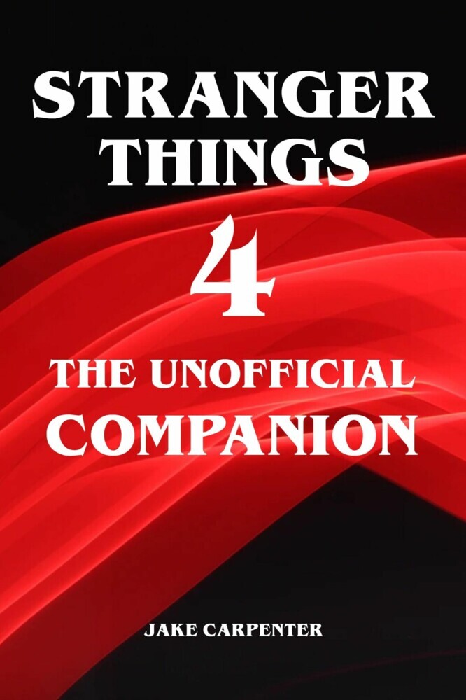 Stranger Things 4 - The Unofficial Companion main product photo