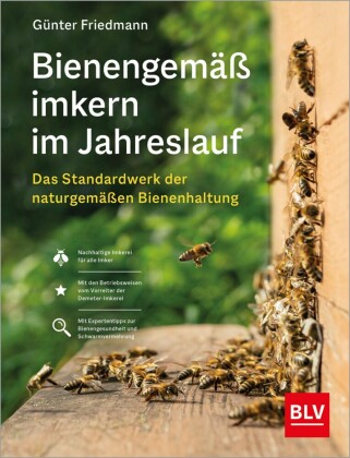 Bienengemäß imkern im Jahreslauf