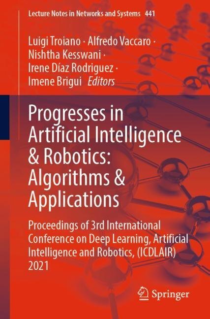 Progresses in Artificial Intelligence & Robotics: Algorithms & Applications main product photo