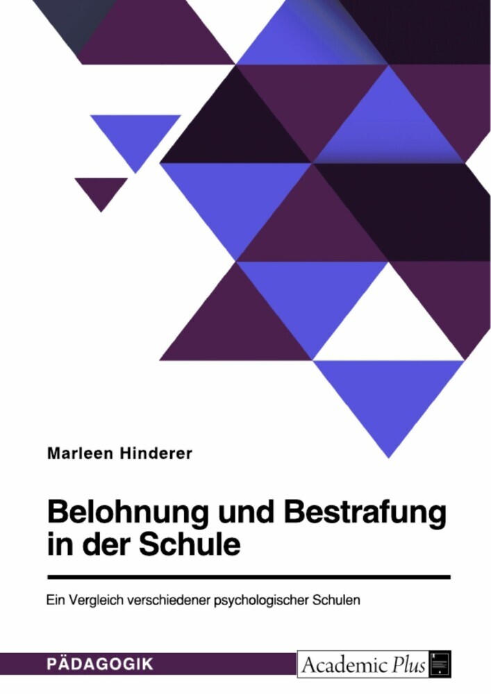 Belohnung und Bestrafung in der Schule. Ein Vergleich verschiedener psychologischer Schulen main product photo