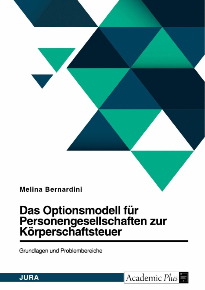 Das Optionsmodell für Personengesellschaften zur Körperschaftsteuer. Grundlagen und Problembereiche main product photo