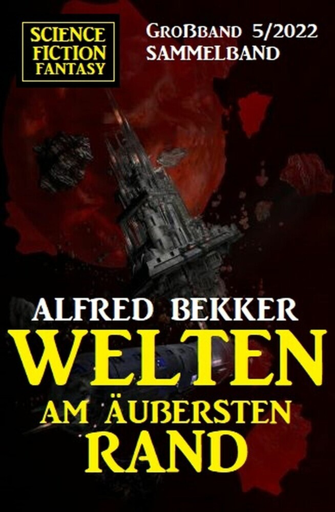 Welten am äußersten Rand: Science Fiction Fantasy Großband 5/2022 main product photo