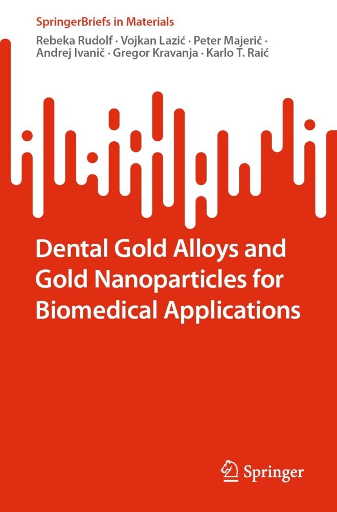 Dental Gold Alloys and Gold Nanoparticles for Biomedical Applications main product photo