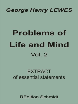 Problems of Life and Mind - Volume 2 - 1891