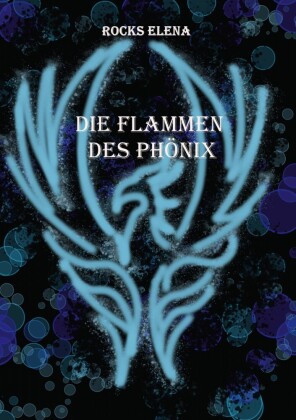 Die Flammen des Phönix