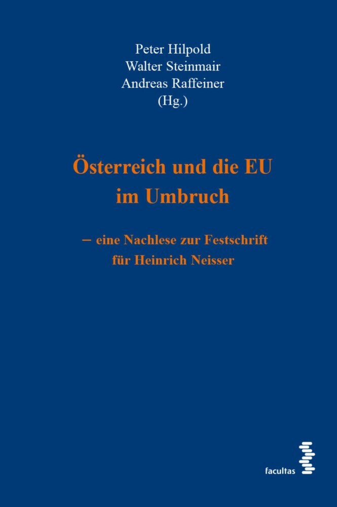 Österreich und die EU im Umbruch - eine Nachlese zur Festschrift für Heinrich Neisser main product photo