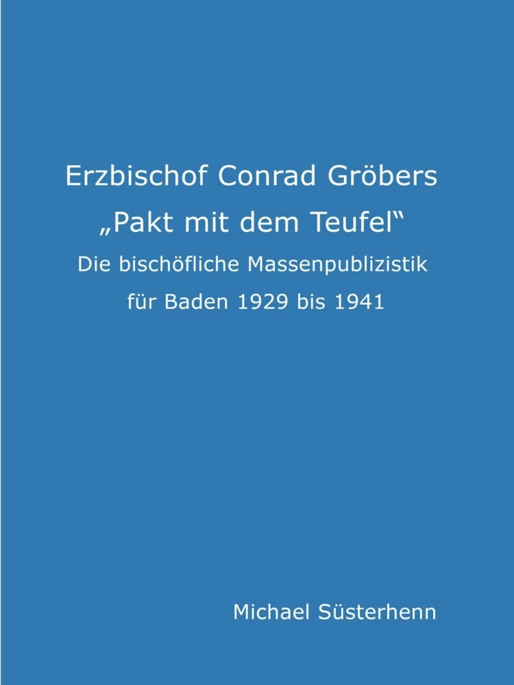 Erzbischof Conrad Gröbers 'Pakt mit dem Teufel' main product photo