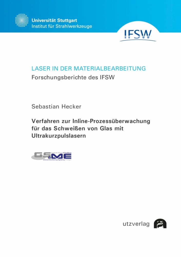 Verfahren zur Inline-Prozessüberwachung für das Schweißen von Glas mit Ultrakurzpulslasern main product photo