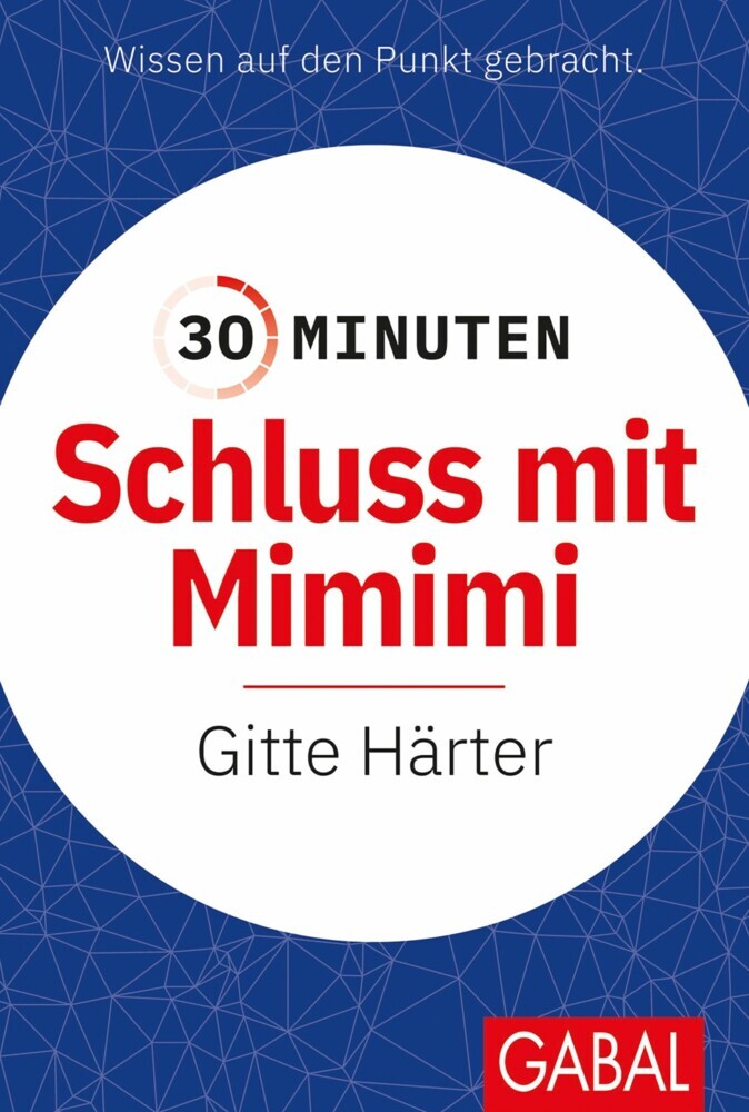 30 Minuten Schluss mit Mimimi main product photo