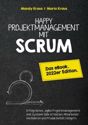 Happy Projektmanagement mit Scrum