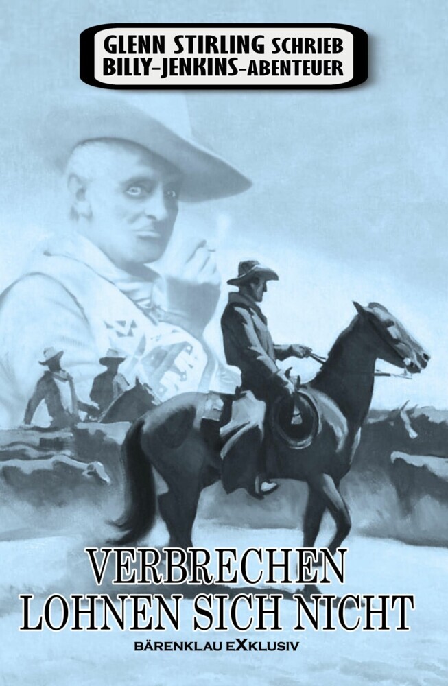 Glenn Stirling schrieb Billy-Jenkins-Abenteuer: Verbrechen lohnen sich nicht main product photo
