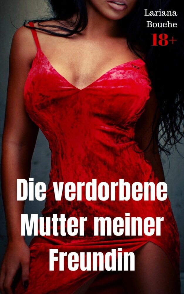 Die verdorbene Mutter meiner Freundin main product photo