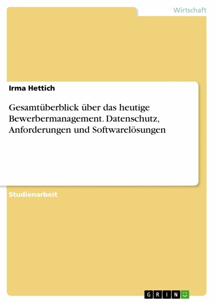 Gesamtüberblick über das heutige Bewerbermanagement. Datenschutz, Anforderungen und Softwarelösungen main product photo