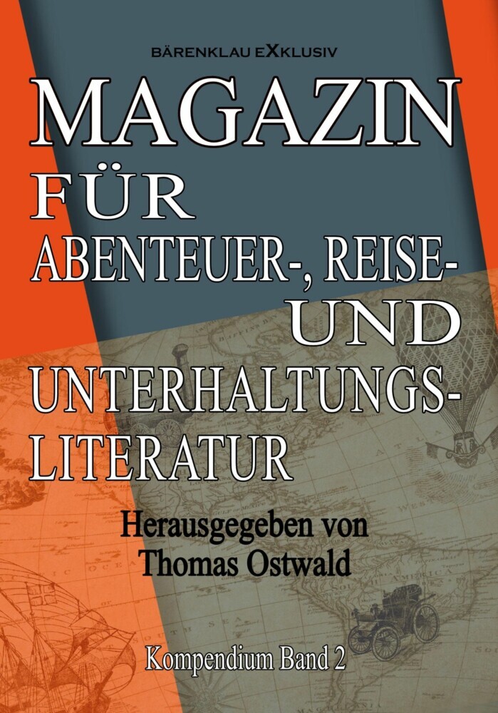 Magazin für Abenteuer-, Reise- und Unterhaltungsliteratur: Kompendium Band 2 main product photo