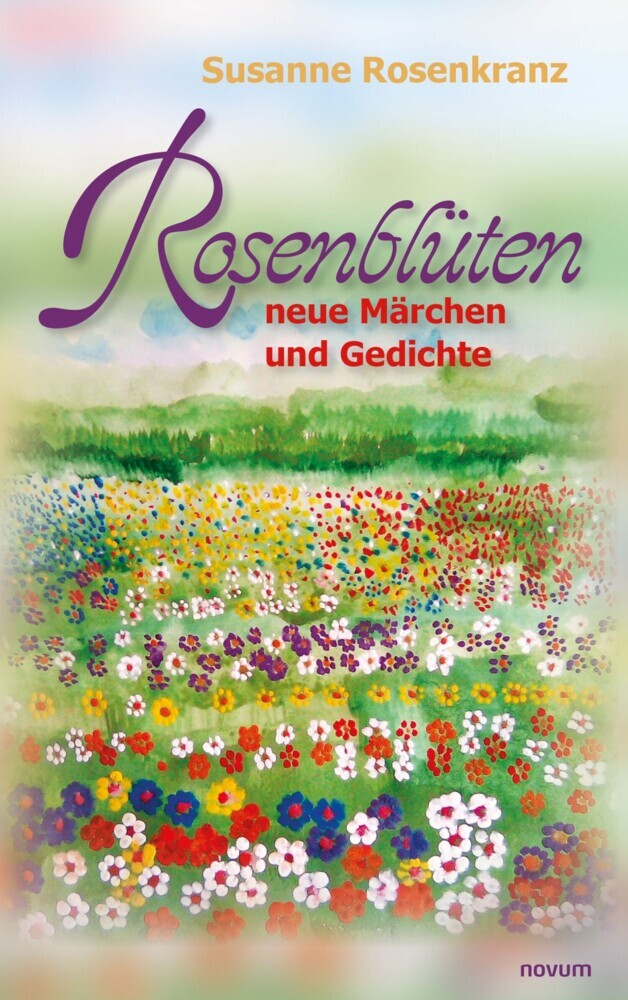Rosenblüten - neue Märchen und Gedichte main product photo
