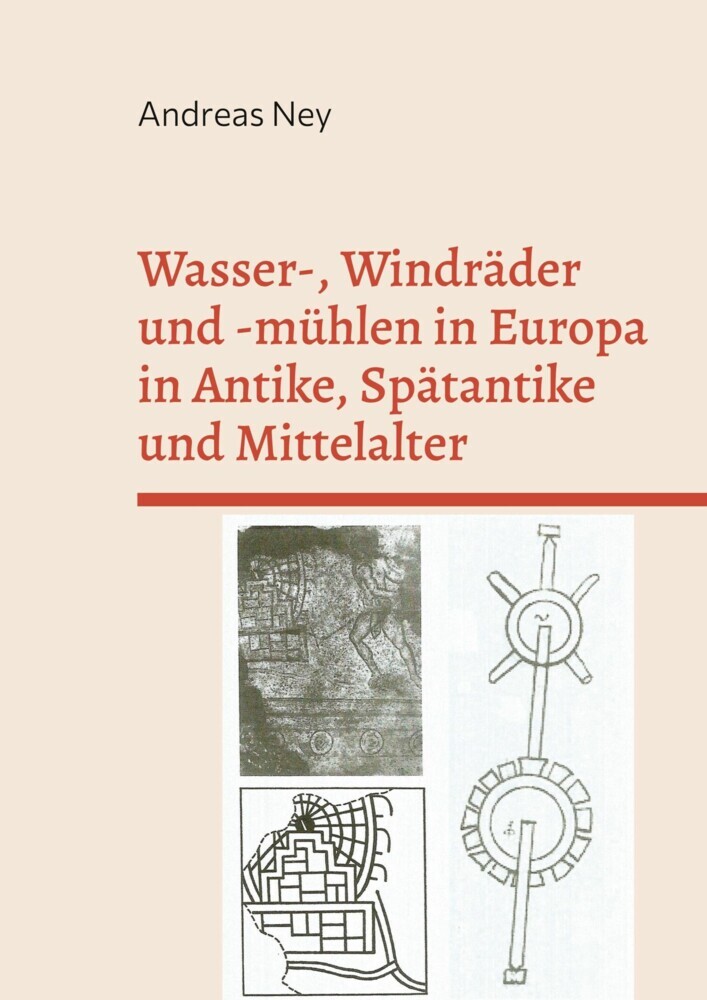 Wasser-, Windräder und -mühlen in Europa in Antike, Spätantike und Mittelalter main product photo