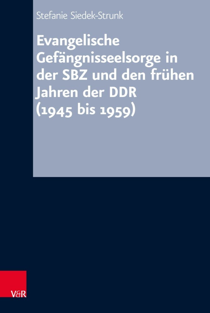 Evangelische Gefängnisseelsorge in der SBZ und den frühen Jahren der DDR (1945 bis 1959) main product photo