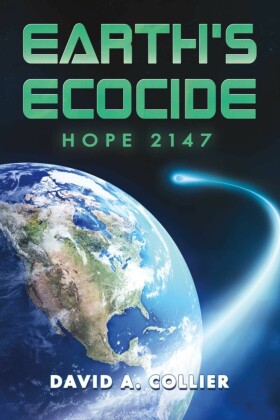Earth's Ecocide: Hope 2147
