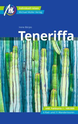 Teneriffa Reiseführer Michael Müller Verlag, m. 1 Karte