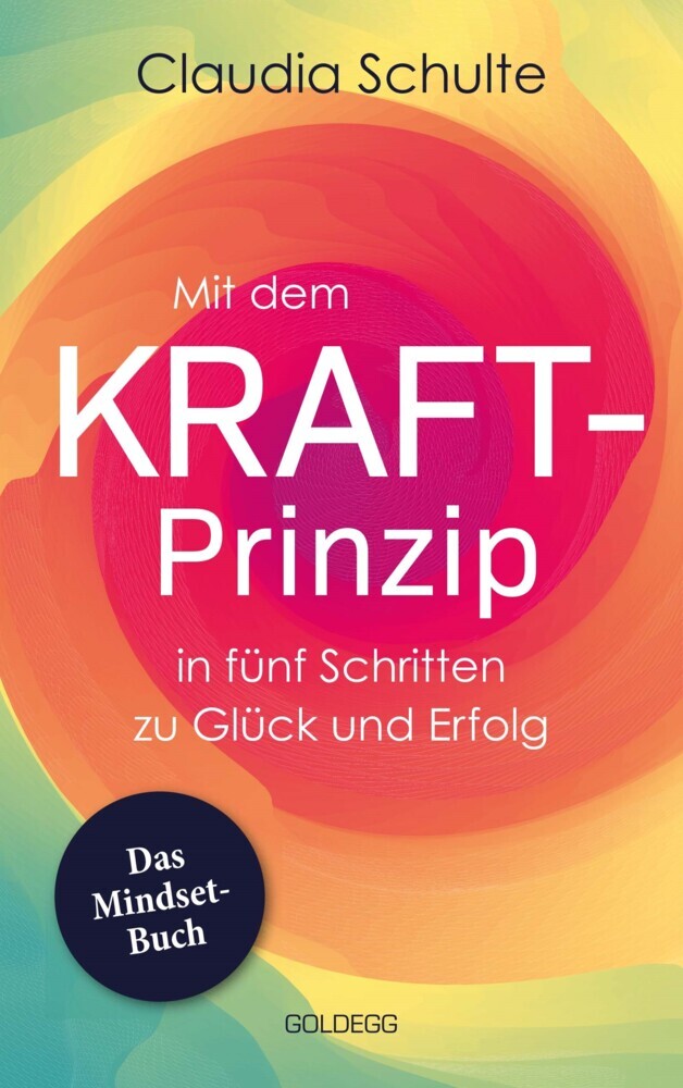 Mit dem Kraft-Prinzip in fünf Schritten zu Glück und Erfolg main product photo