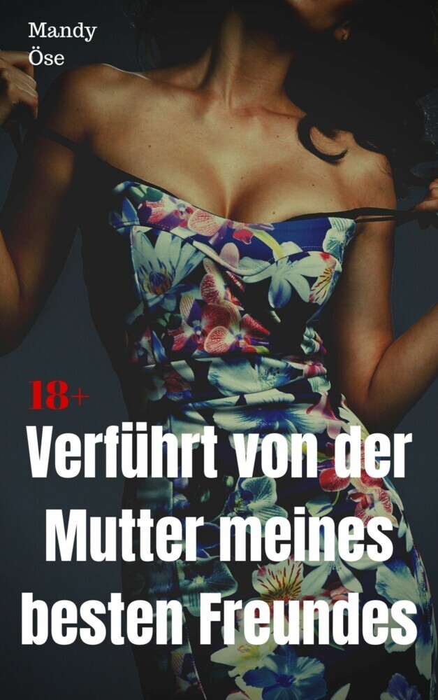 Verführt von der Mutter meines besten Freundes main product photo