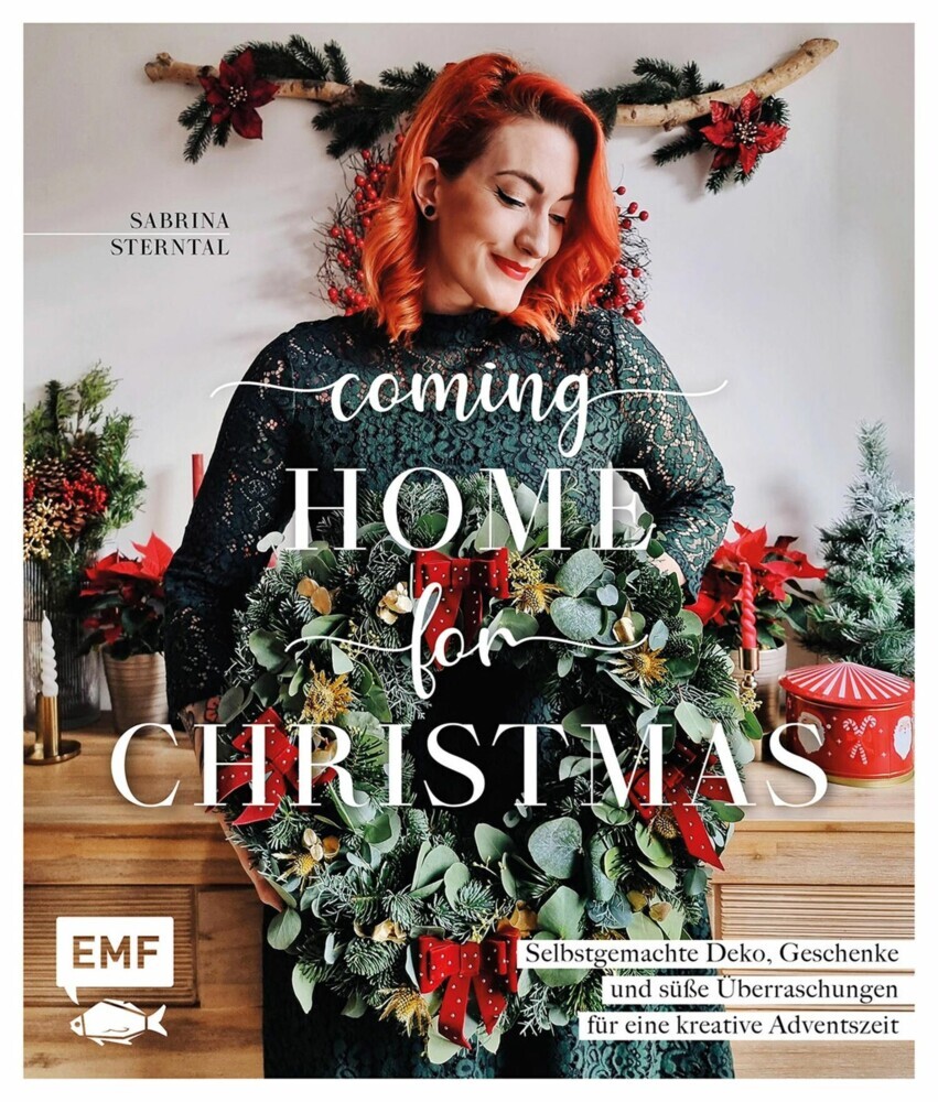 Coming home for Christmas - Selbstgemachte Deko, Geschenke und süße Überraschungen für eine kreative Adventszeit main product photo