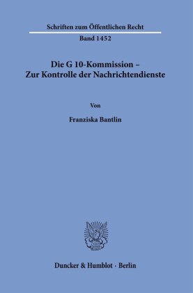Die G 10-Kommission - Zur Kontrolle der Nachrichtendienste.