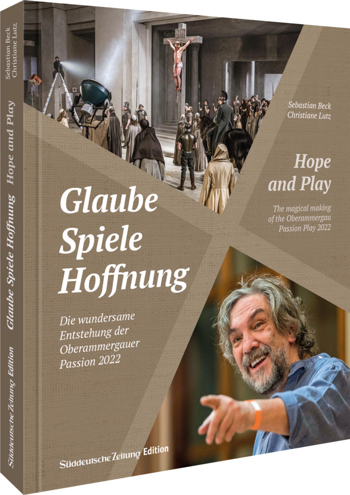 Glaube, Spiele, Hoffnung - Die wundersame Entstehung der Oberammergauer Passion 2022 main product photo