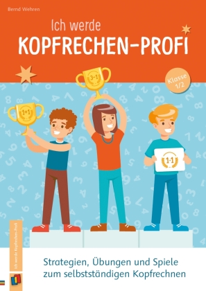 Ich werde Kopfrechen-Profi - Klasse 1/2