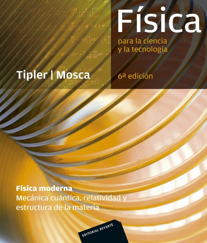 Física para la ciencia y la tecnología: Física Moderna (Mecánica cuántica, relatividad y estructura de la materia) main product photo