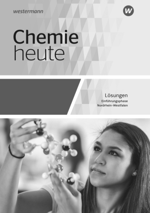 Chemie heute SII - Ausgabe 2022 für Nordrhein-Westfalen