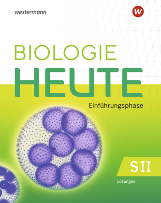 Biologie heute SII - Ausgabe 2022 für Nordrhein-Westfalen