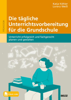 Die tägliche Unterrichtsvorbereitung für die Grundschule