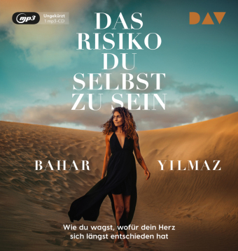Das Risiko, du selbst zu sein. Wie du wagst, wofür dein Herz sich längst entschieden hat, 1 Audio-CD, 1 MP3