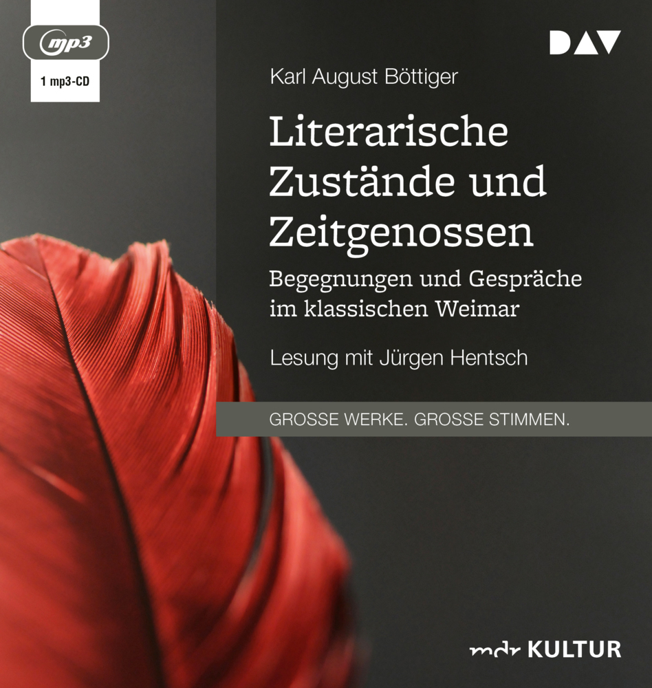 Literarische Zustände und Zeitgenossen. Begegnungen und Gespräche im klassischen Weimar, 1 Audio-CD, 1 MP3 main product photo