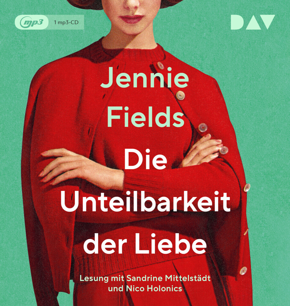 Die Unteilbarkeit der Liebe, 1 Audio-CD, 1 MP3 main product photo