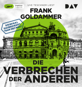 Die Verbrechen der Anderen. Kriminaldauerdienst: Team Ost-West, 1 Audio-CD, 1 MP3