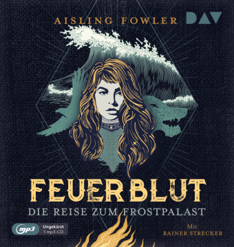 Feuerblut - Teil 2: Die Reise zum Frostpalast, 1 Audio-CD, 1 MP3