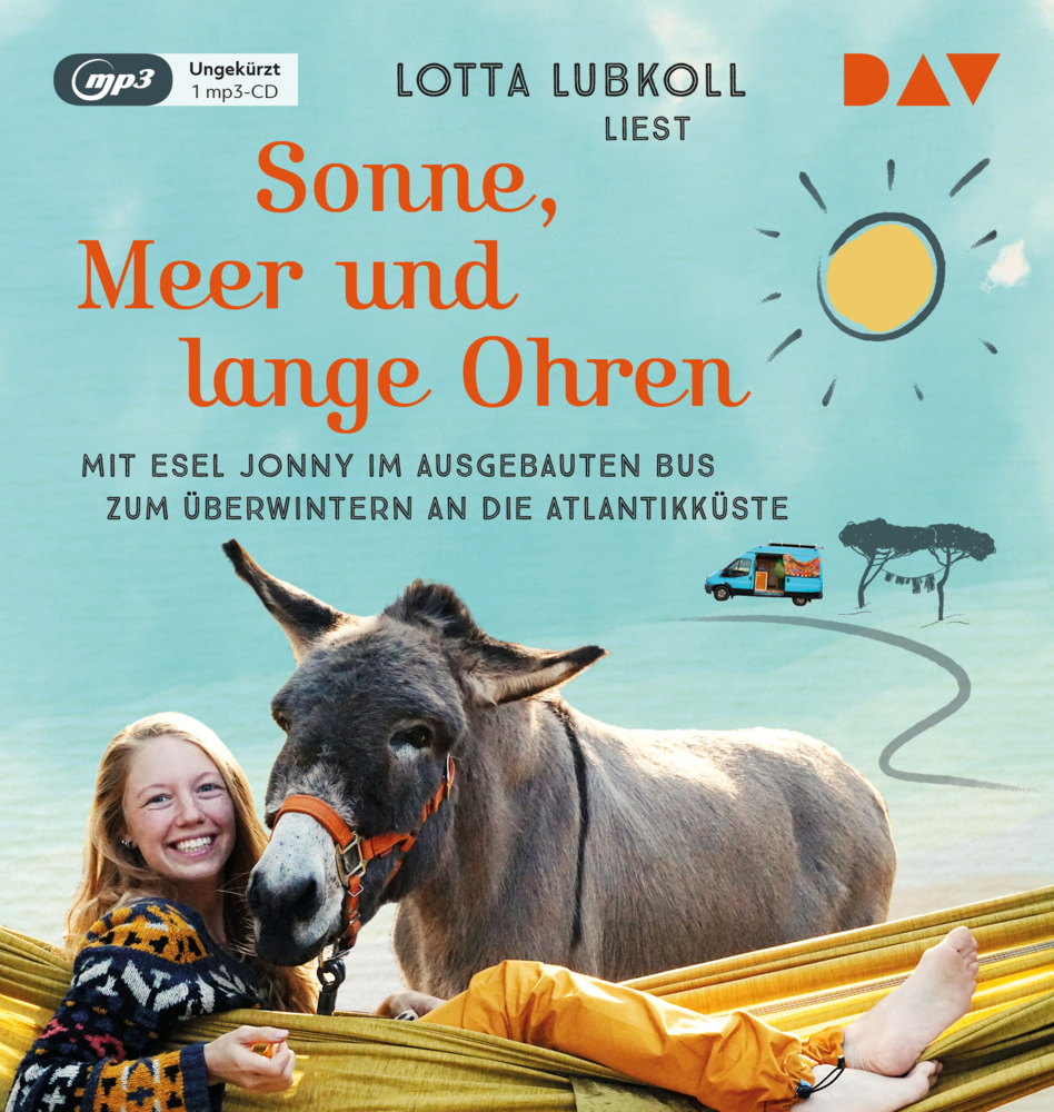 Sonne, Meer und lange Ohren. Mit Esel Jonny im ausgebauten Bus zum Überwintern an die Atlantikküste, 1 Audio-CD, 1 MP3 main product photo
