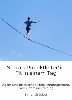 Neu als Projektleiter*in: Fit in einem Tag