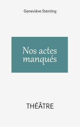 Nos actes manqués