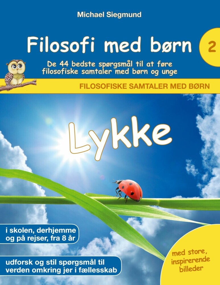 Filosofi med børn: Lykke. De 44 bedste spørgsmål til at føre filosofiske samtaler med børn og unge main product photo