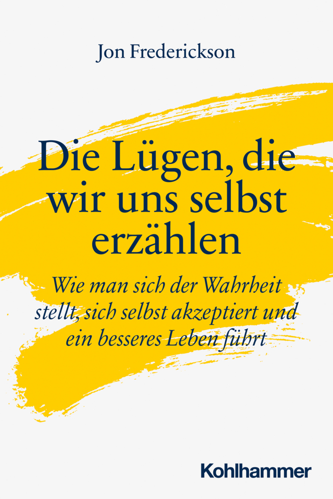 Die Lügen, die wir uns selbst erzählen main product photo