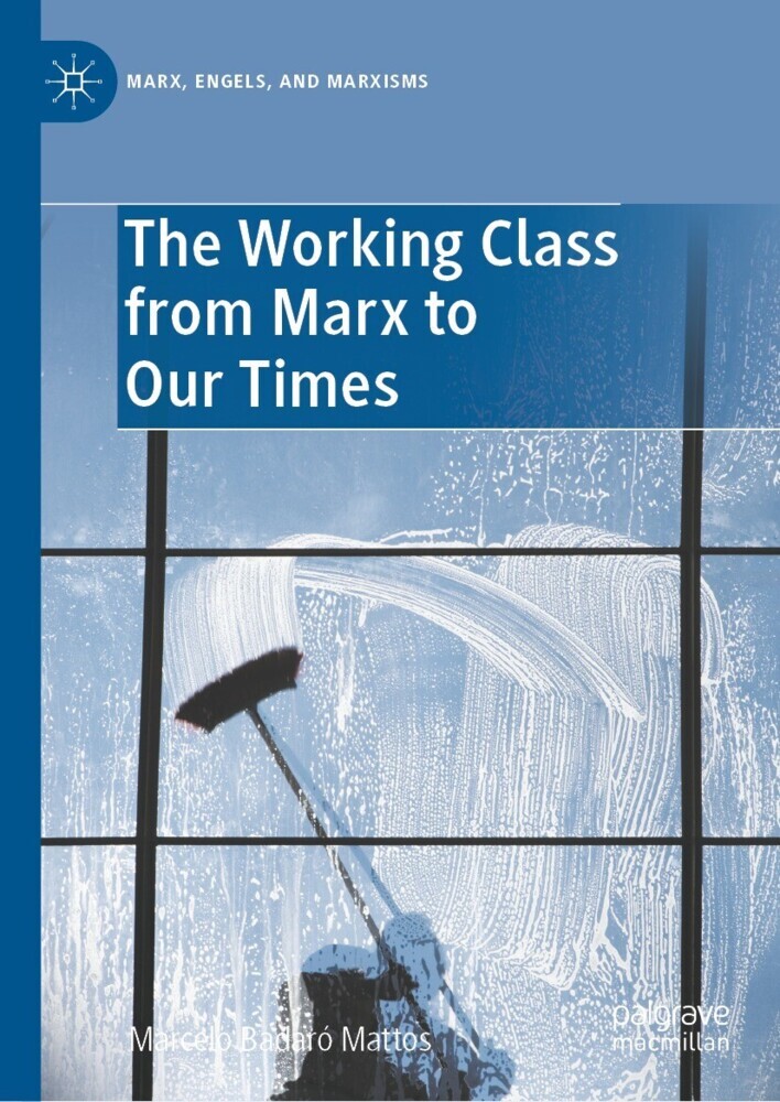 The Working Class from Marx to Our Times main product photo